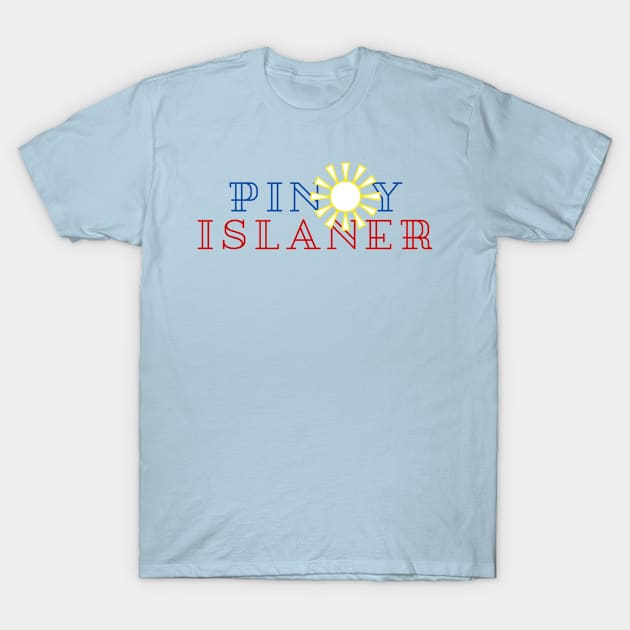 pinoy islander T-Shirt by CatheBelan